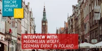 Interview with: Maximilian Wolff - A German expat in living in Poland